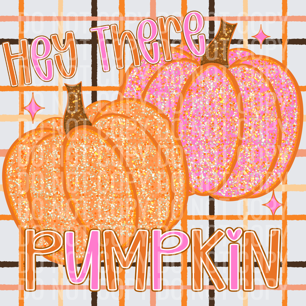 Hey there pumpkin