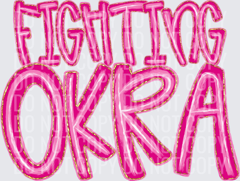FIGHTING OKRA
