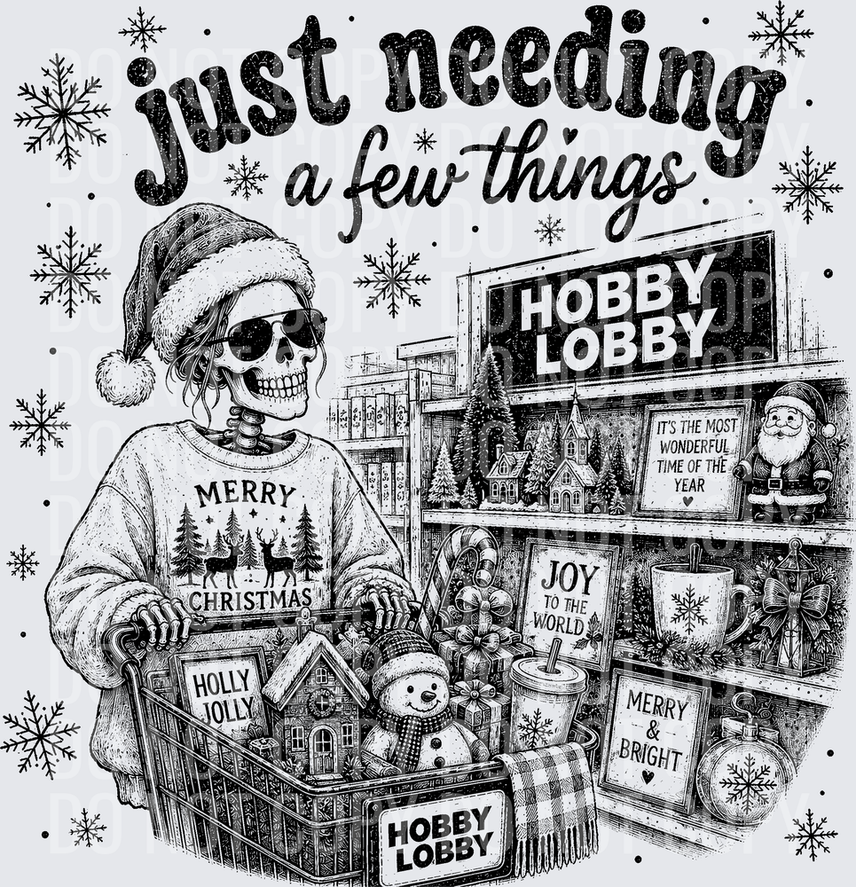 JUST NEEDING A FEW THINGS CHRISTMAS