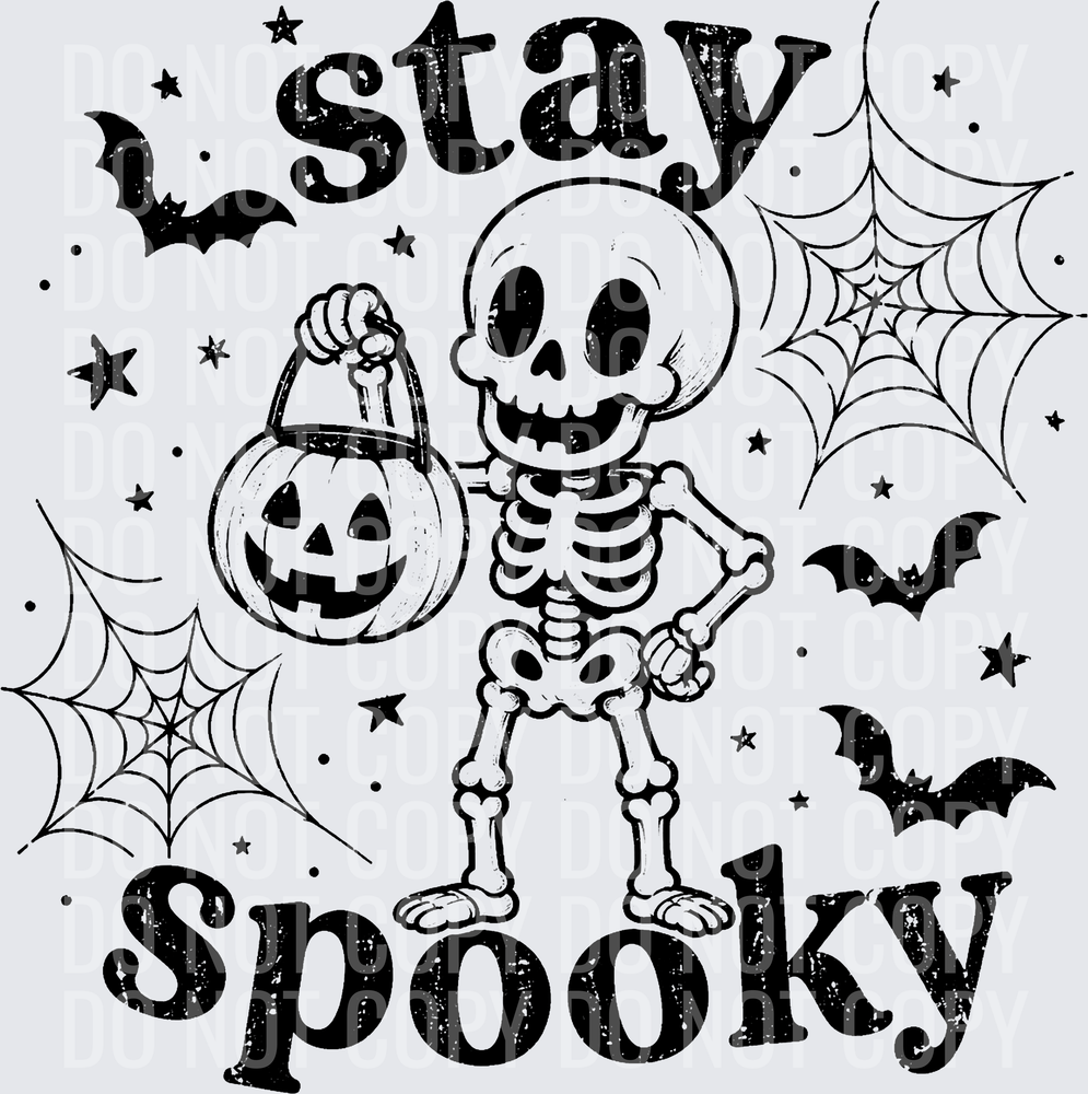 STAY SPOOKY SKELETON