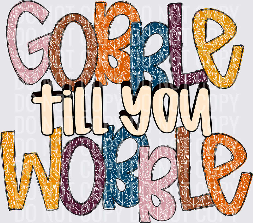 GOBBLE TILL YOU WOBBLE 2