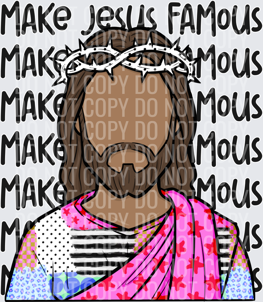 Make Jesus famous back design