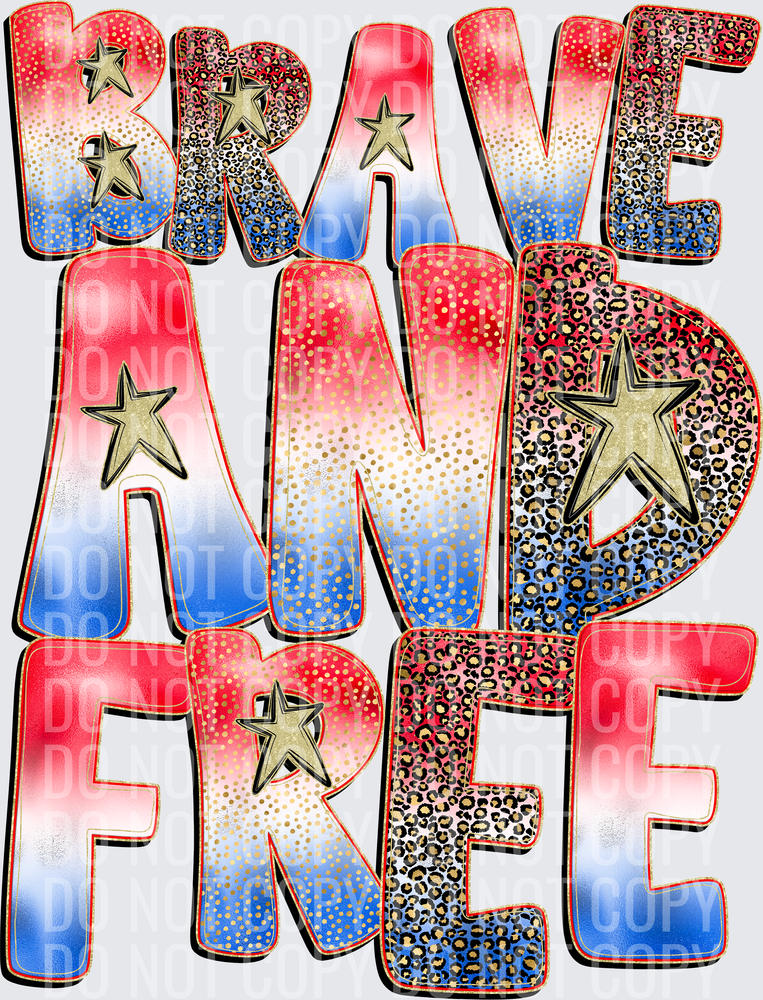 BRAVE AND FREE