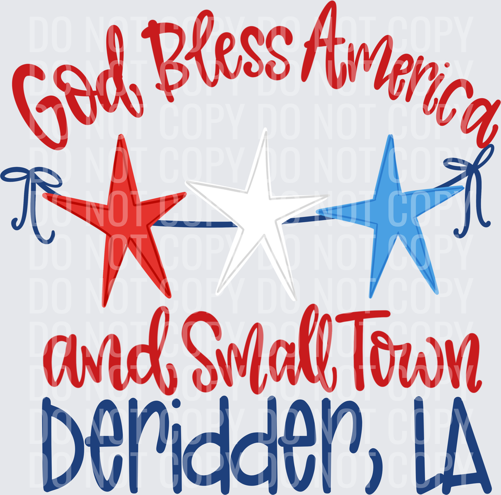 God Bless America and Small Town DERIDDER, LA