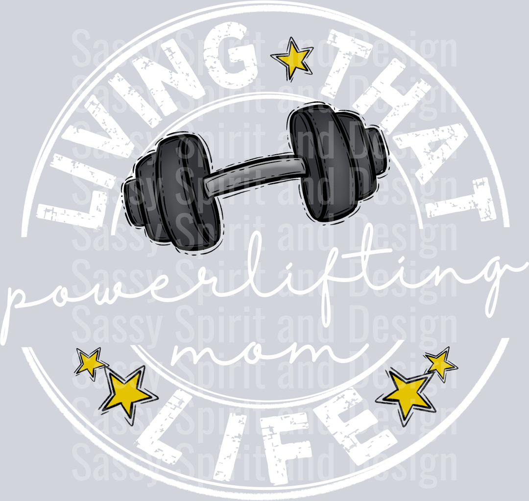 Living That POWERLIFTING Mom Life WHITE