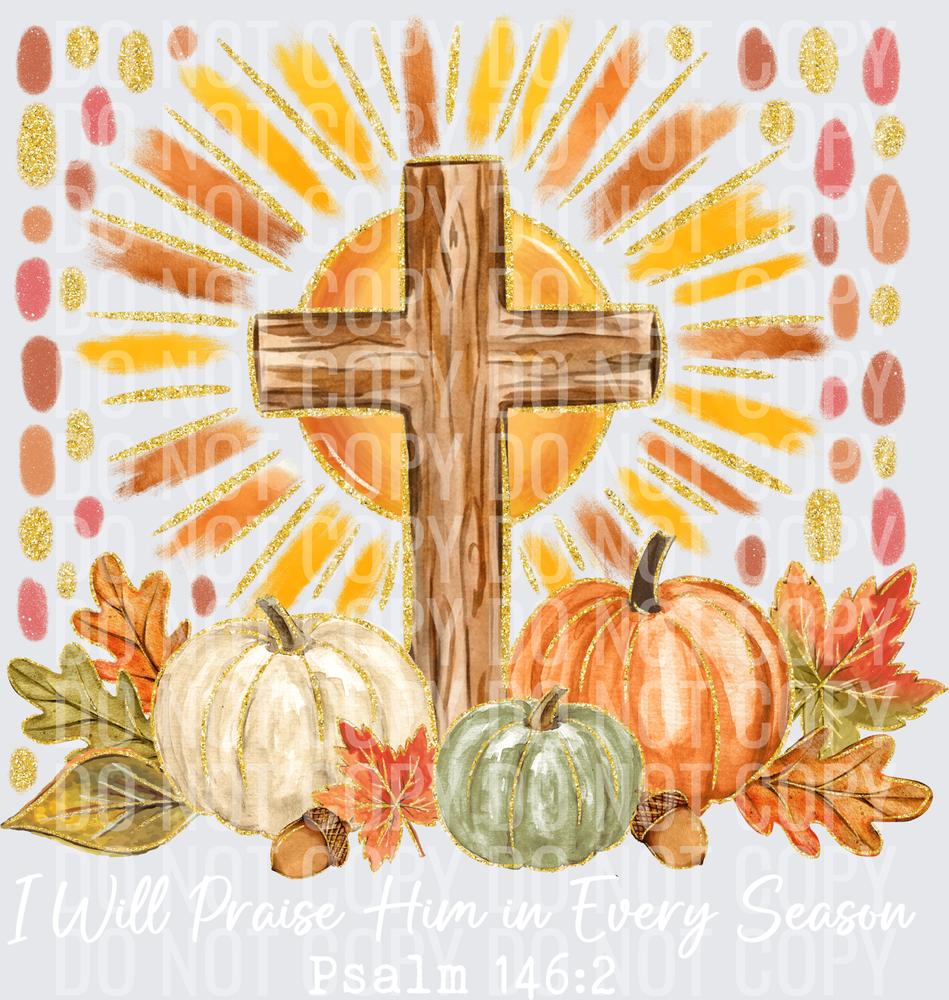 I Will Praise Him Fall WHITE