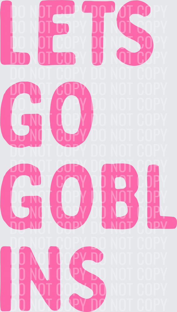 Lets go goblins