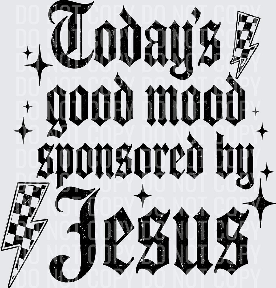 TODAYS GOOD MOOD JESUS