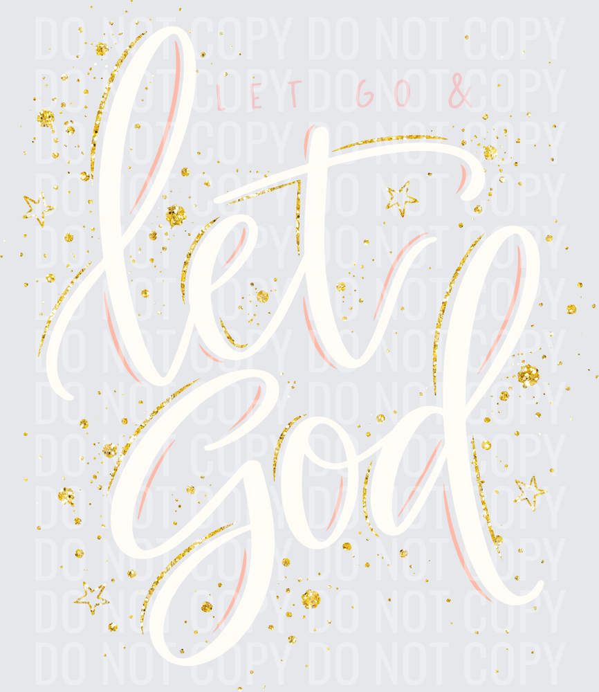 Let Go & Let God