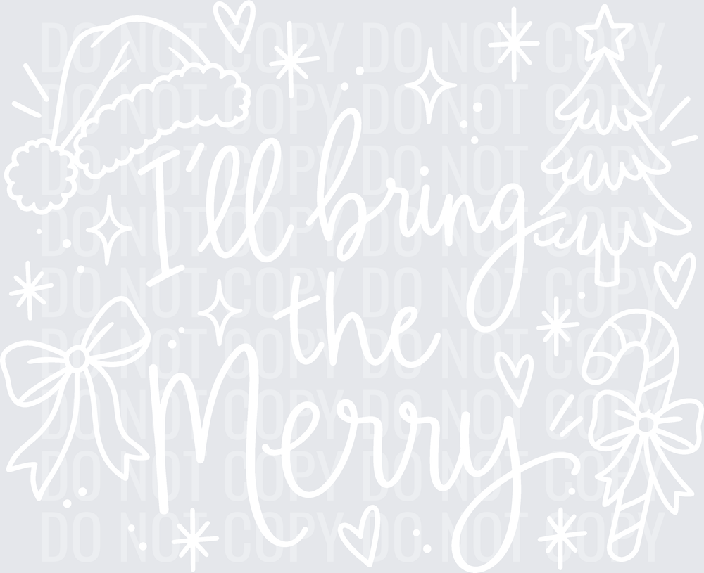ILL BRING THE MERRY white