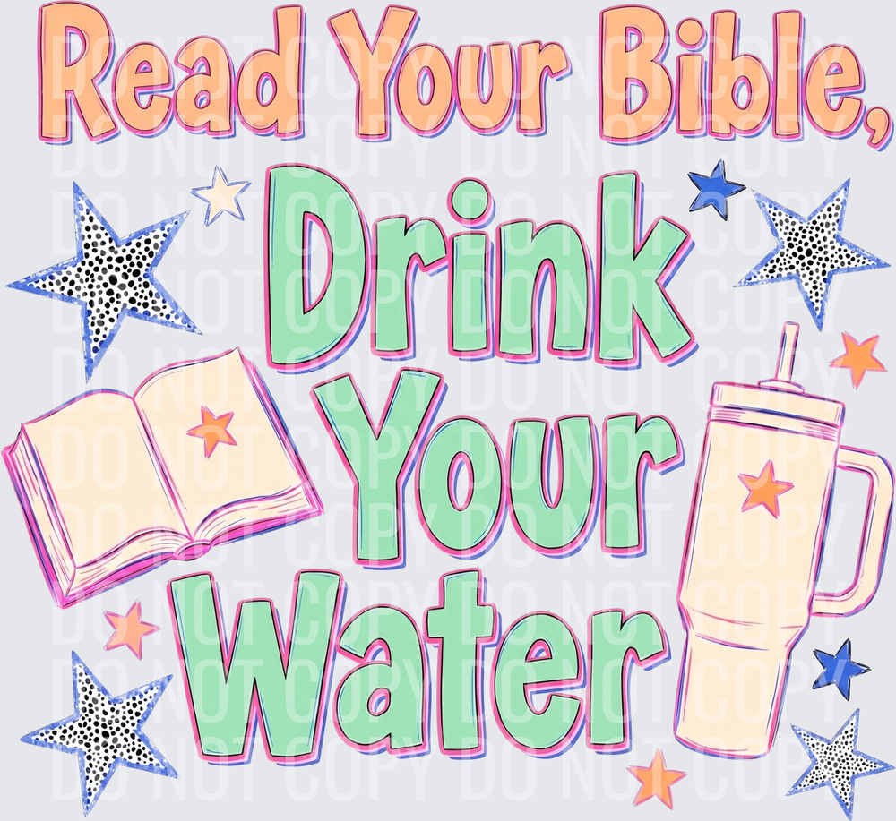 read your bible drink your water hwds