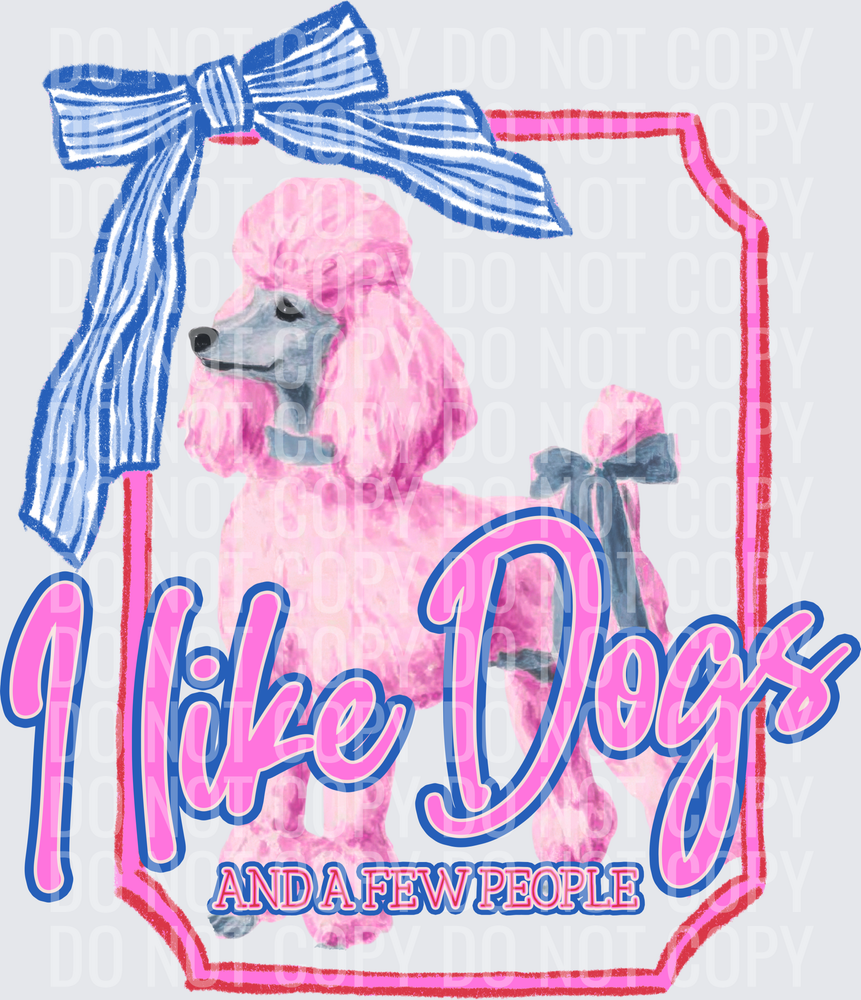 KayndiDesigns 06.26 I Like Dogs and a Few People Poodle 2