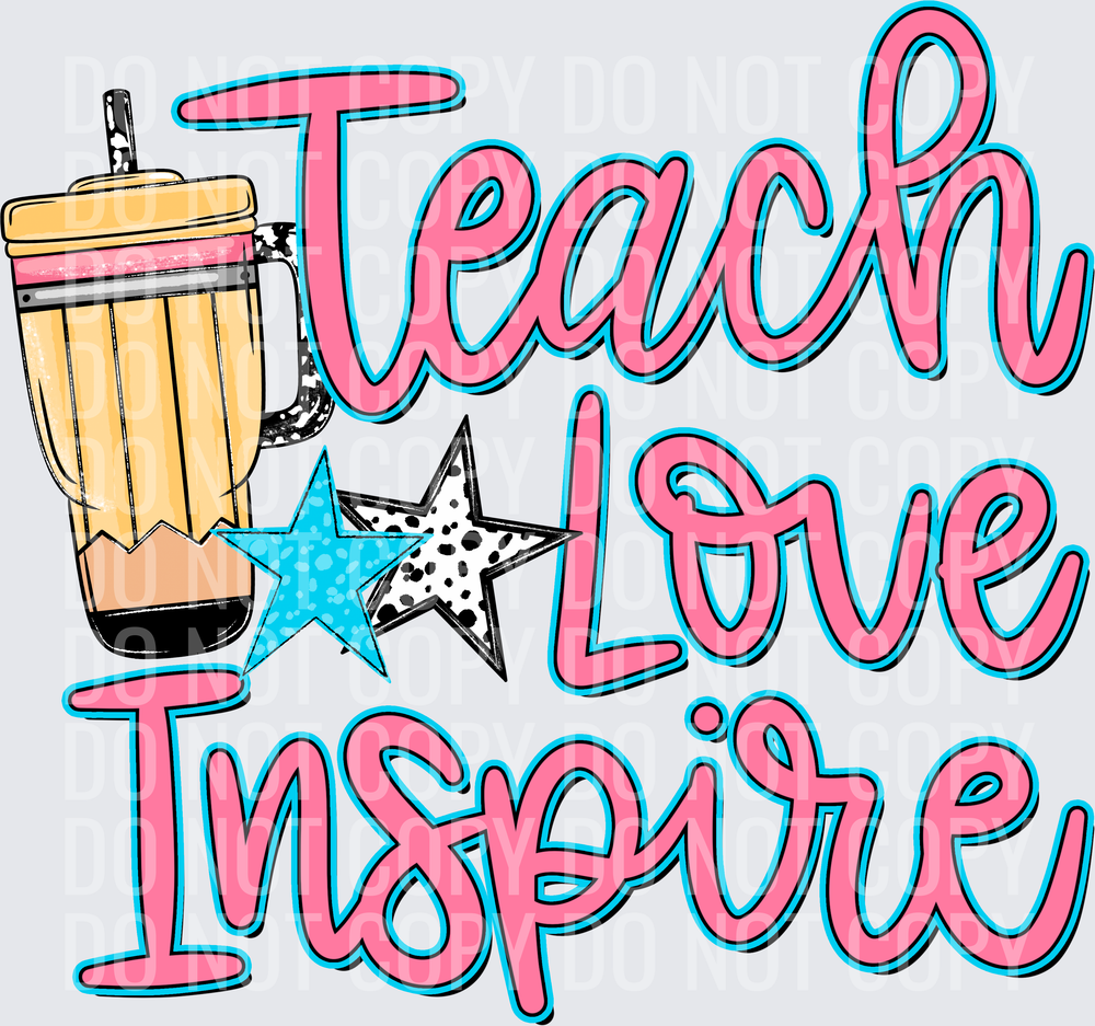Teach Love Inspire
