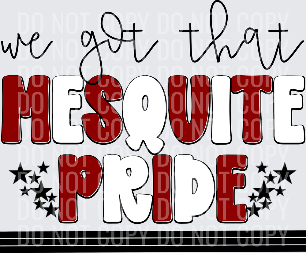 Mesquite-WeGotThatPride-MaroonWhite