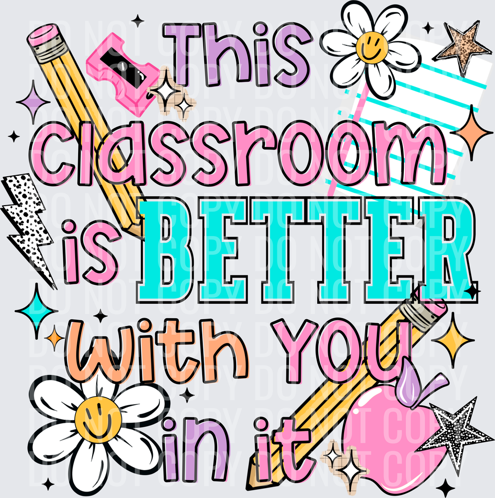 Classroom_Better_With_You_In_It