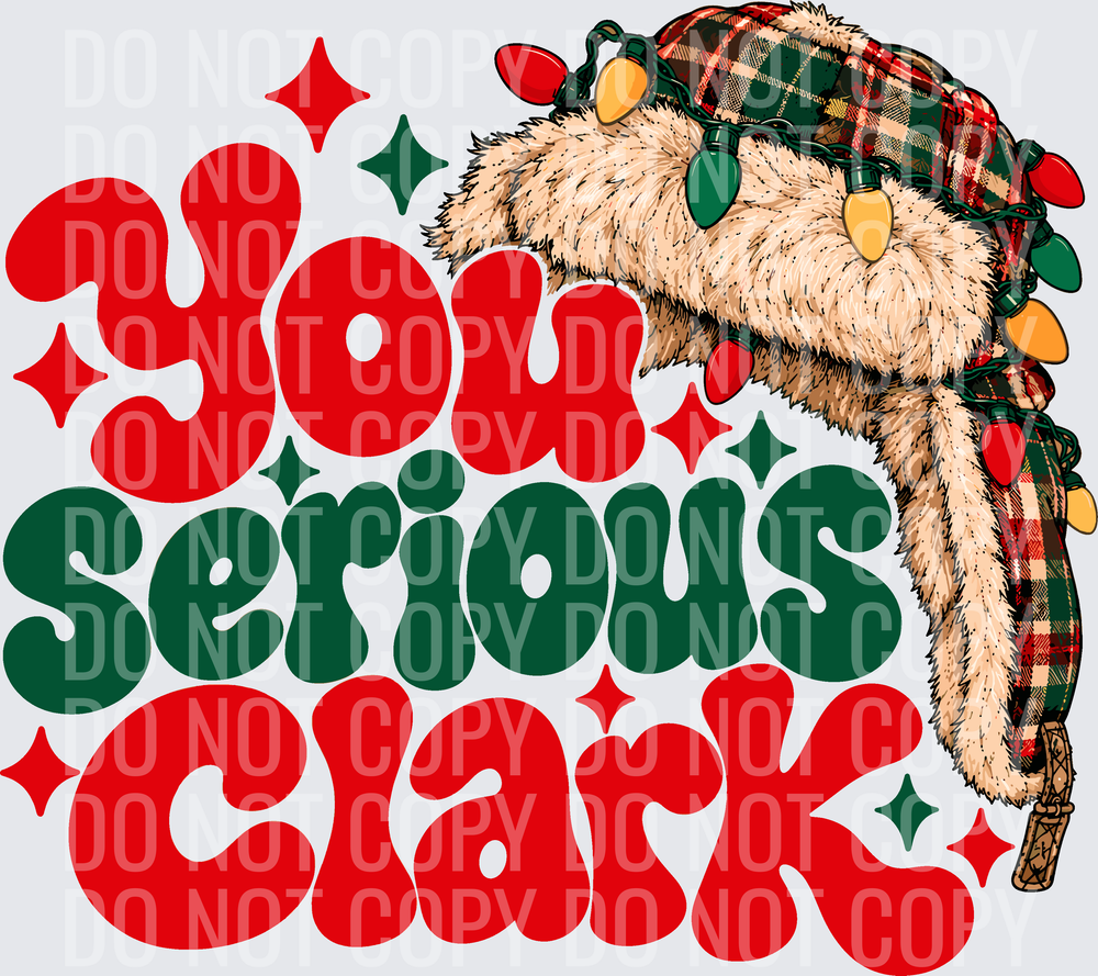 YOU SERIOUS CLARK