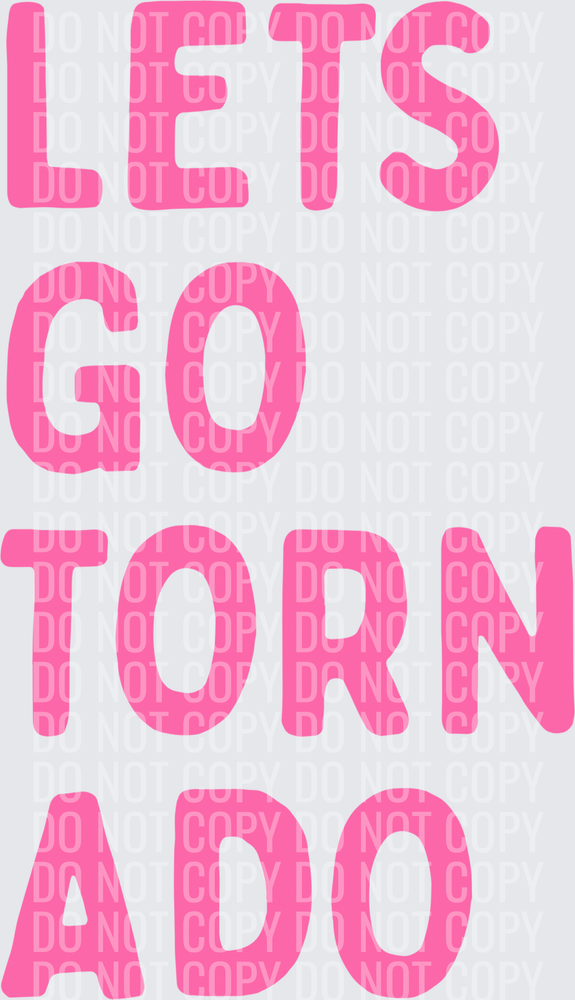 Lets go tornado