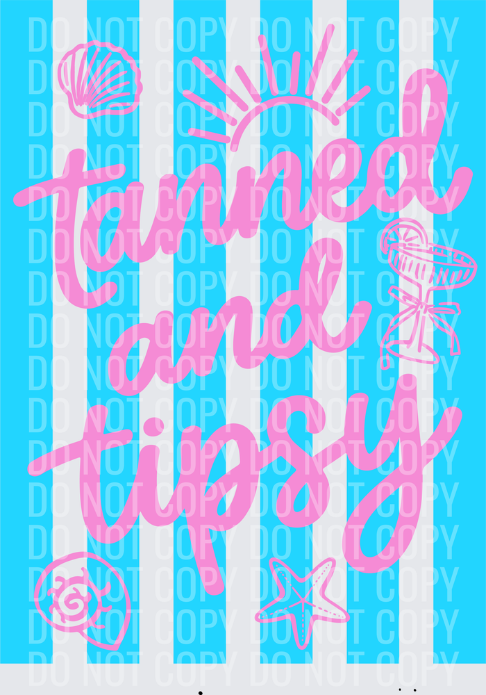 tanned and tipsy