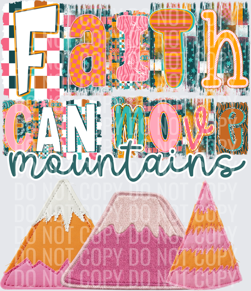 Faith can move mountains