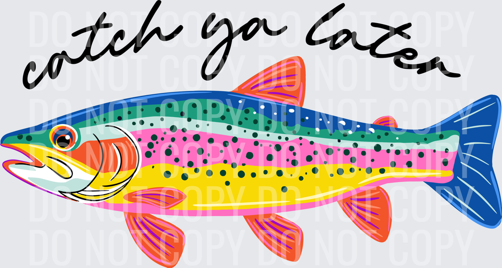 Catch Ya Later Trout Fish