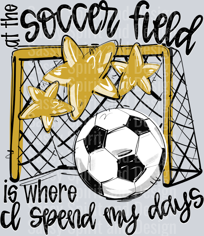 VEGAS AT THE SOCCER FIELD IS WHERE I SPEND MY DAYS